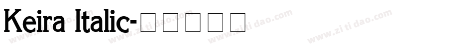 Keira Italic字体转换